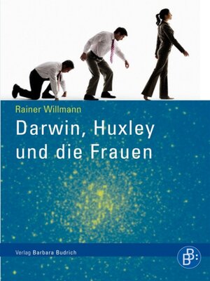 cover image of Darwin, Huxley und die Frauen